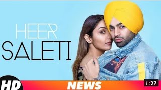 Heer Saleti- Jordan Sandhu (official video) New Song 2018 || Latest updates 2018 ||