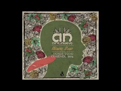 Aire Nuevo - Donde Todo Comienza (Official Release) Ft. Hans Mues [Música Musa 2015 'NEW CD']