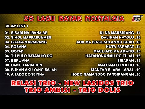 Kompilasi Lagu Batak Nostalgia - Relasi Trio, New Lasidos Trio, Trio Ambisi, Trio Dolis