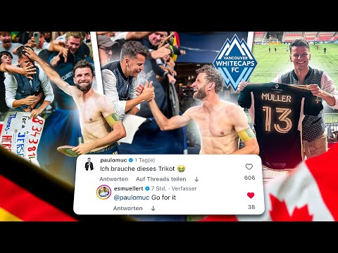 Ich bin für ein THOMAS MÜLLER Trikot nach VANCOUVER geflogen