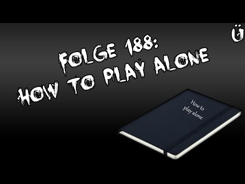 Let's Creep: Folge 188-2 - How to play alone [Teil 2] [Ü] [German]