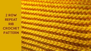 2 Row Repeat Rib Crochet Pattern | HDC Slip Stitch / SC Stitch