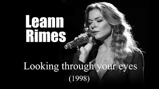 Leann Rimes – Looking through your eyes (1998)