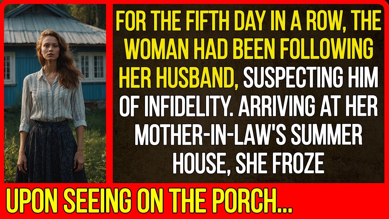 For the fifth day in a row, the woman had been following her husband, suspecting him of infidelity