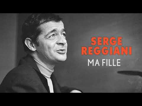 Serge Reggiani - Ma fille (Audio Officiel)