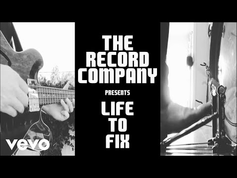 The Record Company - Life To Fix