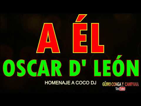 A él - Oscar de leon (LETRA)