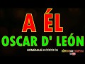 A él - Oscar de leon (LETRA)