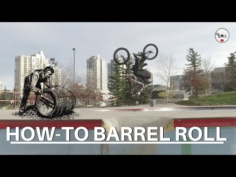 BMX BARREL ROLL HOW TO, TIPS AND TRICKS