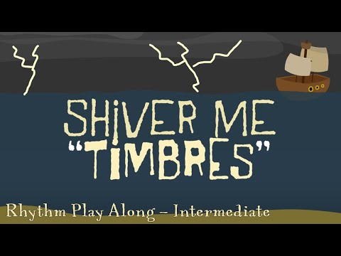 Shiver Me Timbres [Intermediate Mode] - Rhythm Play Along