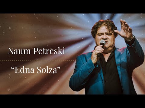 Naum Petreski - Edna Solza (Official)