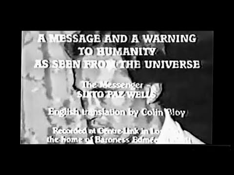 "A Message And A Warning To Humanity As Seen From The Universe" by contactee Sixto Paz Wells, 1990s