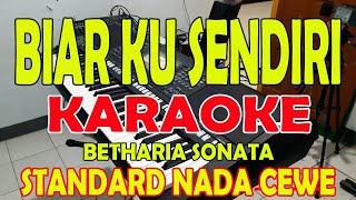 Download lagu BIAR KU SENDIRI KARAOKE VOKAL CEWE B DO... mp3