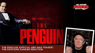 THE PENGUIN (Official HBO Max Teaser) The Popcorn Junkies Reaction