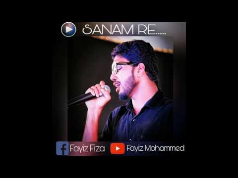sanam re cover song by fayiz fiza