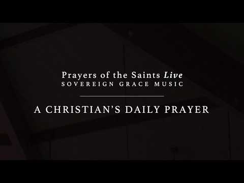 Thumbnail for A Christian's Daily Prayer  video