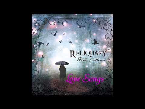 Reliquary - Love Songs
