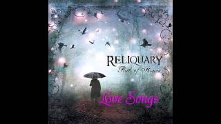 Reliquary - Love Songs