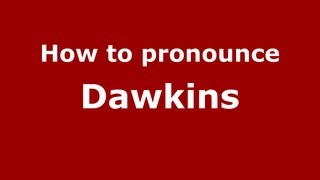 How to pronounce Dawkins