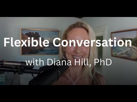 Wise Effort with Diana Hill, PhD | Flexible Conversations