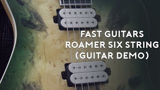 Video thumbnail for New Guitar Day! Fast Guitars Roamer 6 String with DiMarzio Titan Pickups. (Guitar Demo) by Andrew Baena