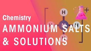 Ammonium Salts and Solutions | Acids, Bases & Alkali's | Chemistry | FuseSchool