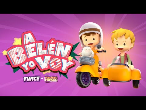 A BELÉN YO VOY - TWICE - PEQUEÑOS HÉROES - Canción Infantil Cristiana