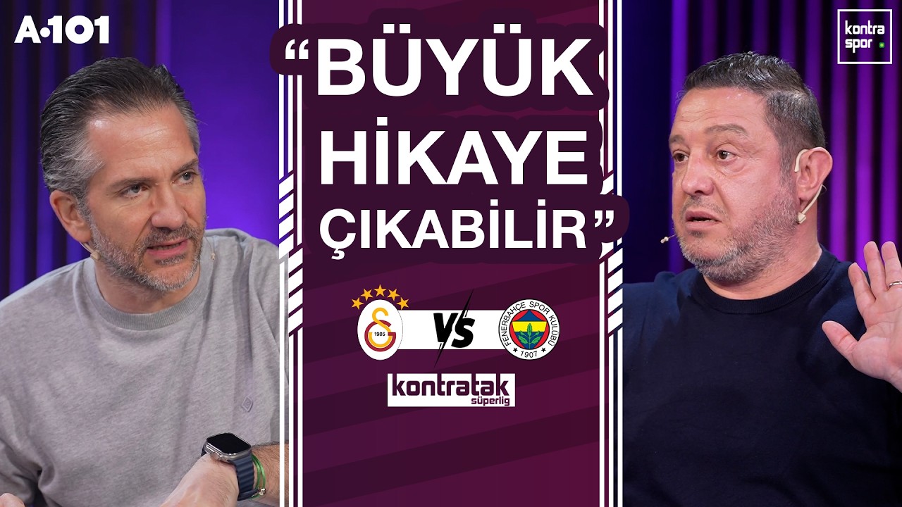 🔴 CANLI | Galatasaray - Fenerbahçe Maç Önü | Nihat Kahveci, Nebil Evren | Kontratak Süper Lig