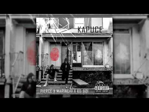 Pierce x Mariachi ft. Zami - Kapuce (prod. by GreenHouse)