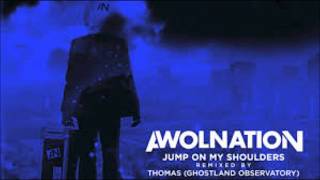 AWOLNATION-JUMP ON MY SHOULDERS INSTRUMENTAL