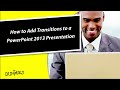 How to Add Transitions to Powerpoint