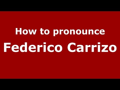How to pronounce Federico Carrizo (Spanish/Argentina) - PronounceNames.com