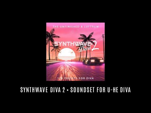 Synthwave Diva 2 - Soundset for u-he Diva • The Unfinished & Luftrum • 24 Selected Presets • VST