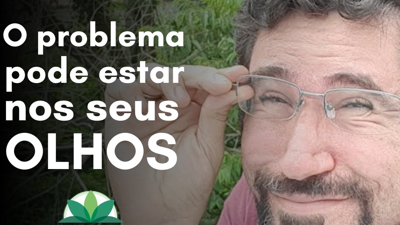 Tá Ruim?? O Problema Pode Estar Nos Seus Olhos