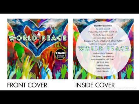 World Peace/ REMIX by Zelda Dashiell /AVAILABLE ITUNES