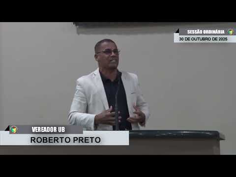 CMBTE - USO DE TRIBUNA PELO VEREADOR ROBERTO PRETO - UB.