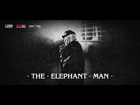 'THE ELEPHANT MAN' DI LYNCH - dal 16 al 18 giugno al cinema in versione restaurata (trailer)