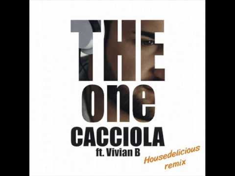 Cacciola feat Vivian B - The One (Housedelicious remix)