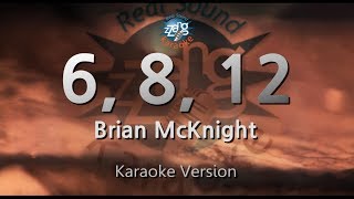 Brian McKnight-6, 8, 12 (Karaoke Version)