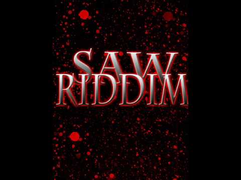 saw riddim 