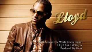 Lloyd feat. Lil Wayne: Girls Around The World (mexx remix)