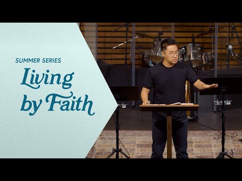 Christ City Church | Living by Faith | Acts 20:17–38 | Sam Beh