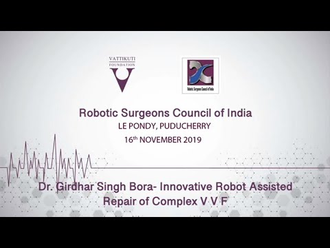 Innovative Robot Assisted Repair of Complex Vesicovaginal Fistula