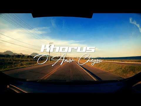 Khorus - O Amor Chegou (Official Video)