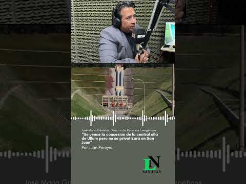 “Se vence la concesión de la central olla de Ullum pero no se privatizara en San Juan”
