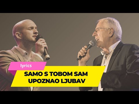 Samo s tobom sam upoznao ljubav | Marko Škugor i Oliver Dragojević | lyrics