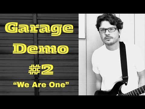 Garage Demo #2 — "We Are One" | Steven Harris (Original Song)