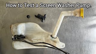 How to Test a Windscreen Washer Pump.