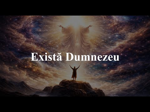 Există Dumnezeu - Cântec Divin
