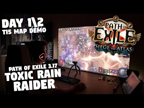 Path of Exile 3.17 - DAY1/2 - My Toxic Rain Raider